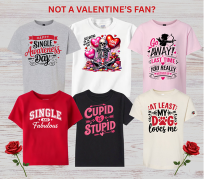 NOT A FAN of Valentine's Day T-Shirts and Sweatshirts